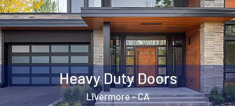  Heavy Duty Doors Livermore - CA