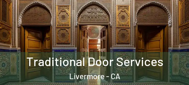  Traditional Door Services Livermore - CA